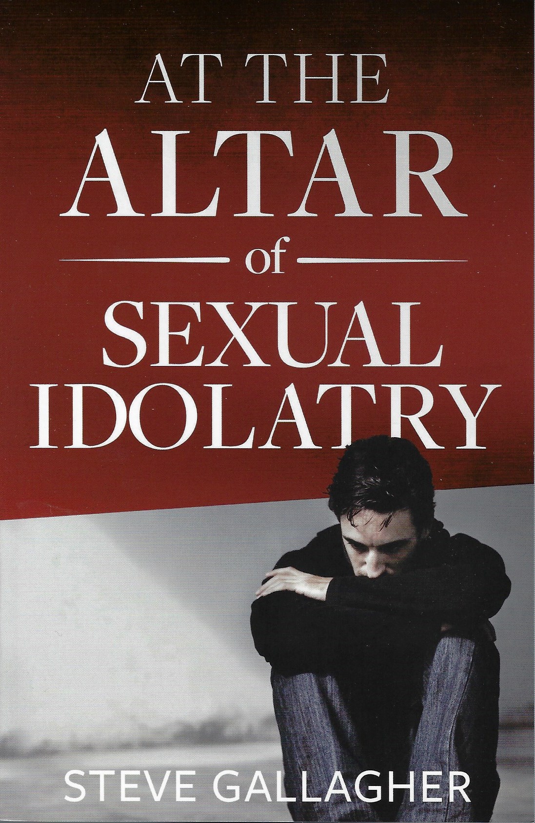 AT THE ALTAR OF SEXUAL IDOLATRY by Steve Gallagher - Click Image to Close